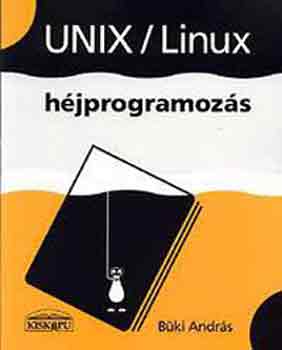 András Büki: UNIX/Linux shell programming - 2002